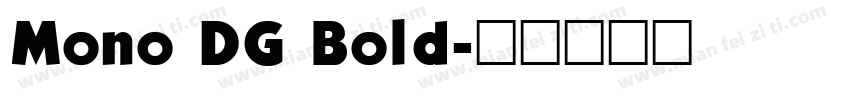 Mono DG Bold字体转换